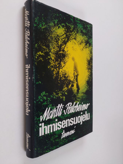 Martti Paloheimo : Ihmisensuojelu : etologisen psykiatrian sovellutuksia