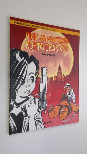 Tome : Pikon ja Fantasion seikkailuja 21 : Kohtalokas kuu