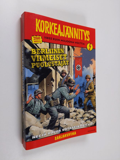 Korkeajännitys 3/2010 : Berliinin viimeiset puolustajat