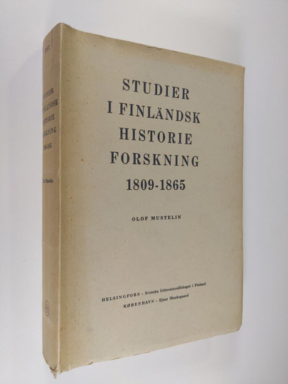Olof Mustelin : Studier i finländsk historieforskning 1809-1865