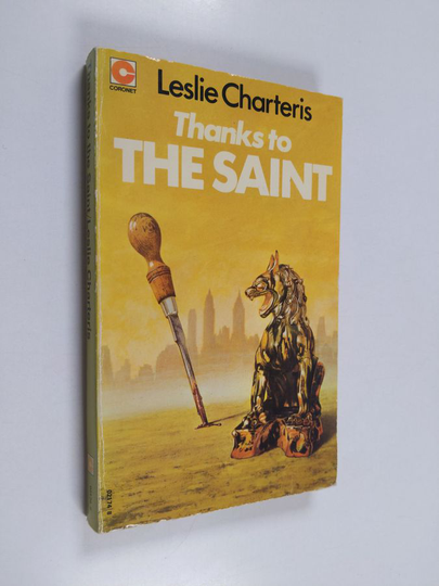 Leslie Charteris : Thanks to the Saint