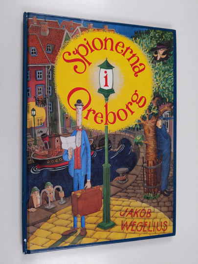 Jakob Wegelius : Spionerna i Oreborg