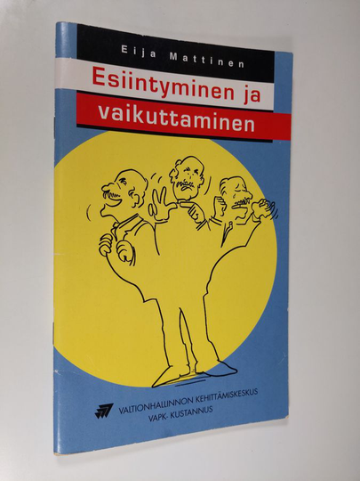 Eija Mattinen : Esiintyminen ja vaikuttaminen