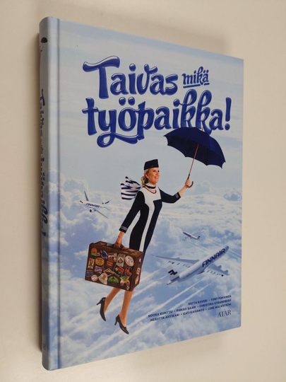 Taivas mikä työpaikka!