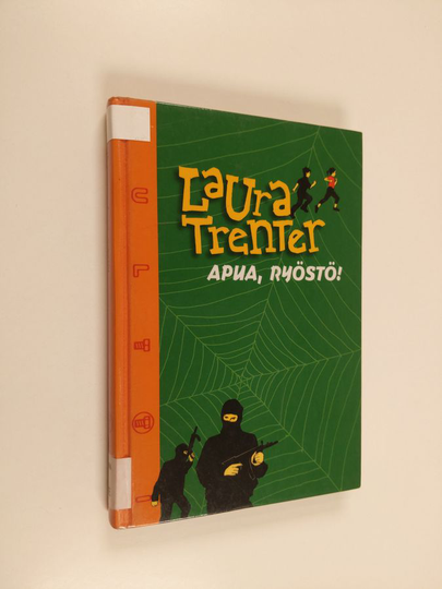 Laura Trenter : Apua, ryöstö!