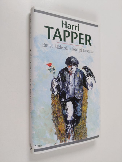 Harri Tapper : Ruusu kädessä ja korppi toisessa