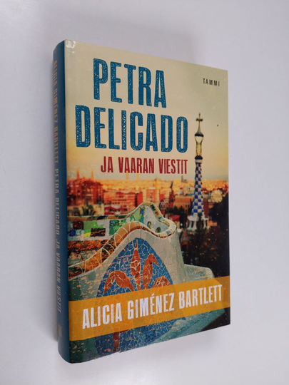 Alicia Gimenez Bartlett : Petra Delicado ja vaaran viestit
