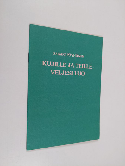 Sakari Pöyhönen : Kujille ja teille veljesi luo