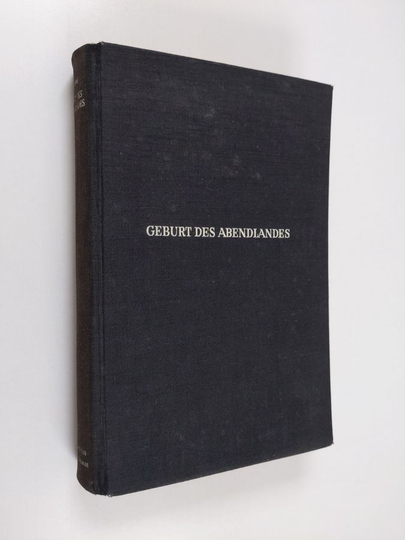 Henri Pirenne : Geburt des Abendlandes - Untergang der Antike am Mittelmeer und Aufstieg des germanischen Mittelalters