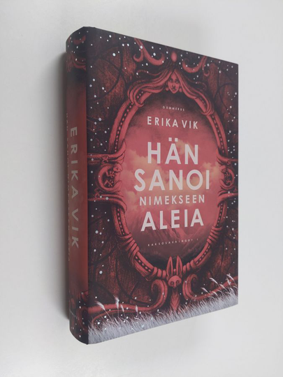 Erika Vik : Hän sanoi nimekseen Aleia