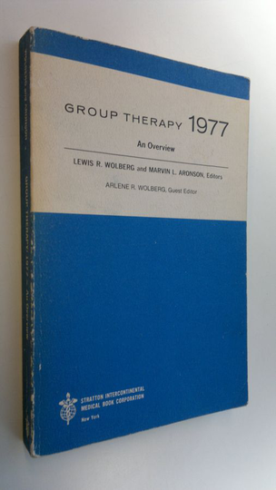 Lewis R. Ym. Wolberg : Group therapy : 1977 ; an overview