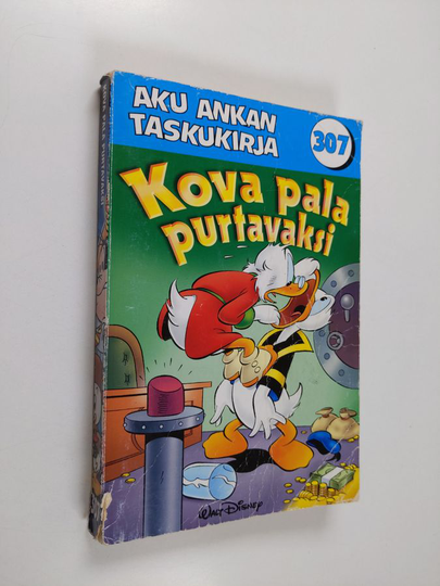 Walt Disney : Aku Ankan taskukirja 307 : Kova pala purtavaksi