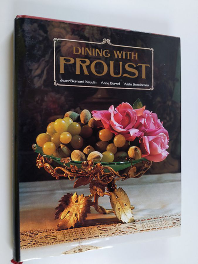 Jean-Bernard Naudin : Dining with Proust