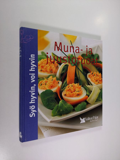Pirjo Muurinen : Muna- ja juustoruoat