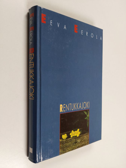 Eeva Eerola : Rentukkajoki