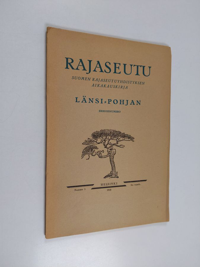 Rajaseutu :; Suomen rajaseutuyhdistyksen aikakauskirja, N:o 3 - Kainuun ja Koillis-Suomen erikoisnumero