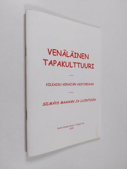 Venäläinen tapakulttuuri : Vilkaisu Venäjän historiaan - silmäys maahan ja luotoon