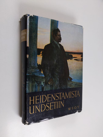 Eino Palola : Heidenstamista Undsetiin : suurten kirjailijain elämäkertoja