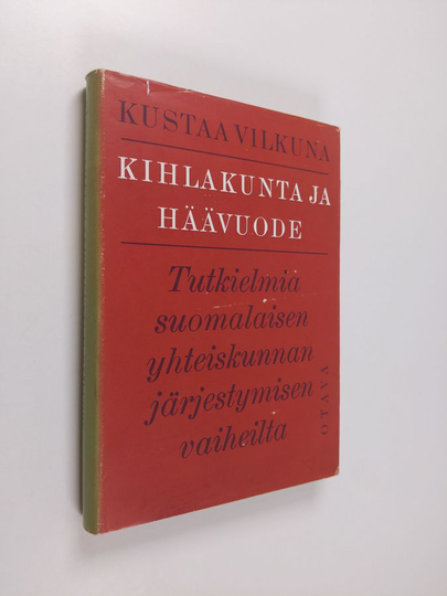 Kustaa Vilkuna : Kihlakunta ja häävuode