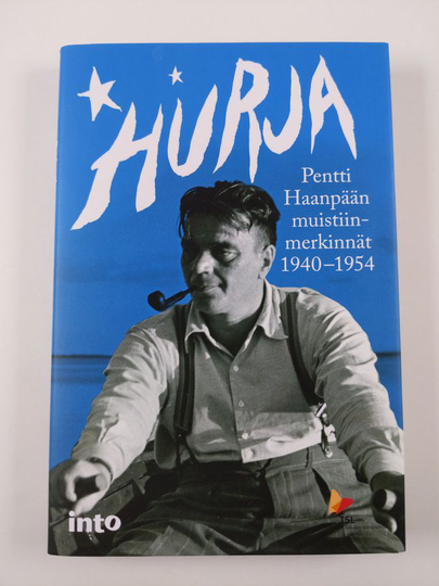 Pentti ym. Haanpää : Hurja : Pentti Haanpään muistiinmerkinnät 1940-1954