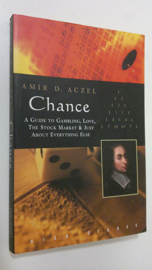 Amir D. Aczel : Chance : a guide to gambling, love, the stock market and just about everything else