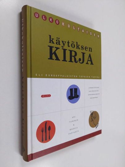 Ari Turunen : Ulkokultaisen käytöksen kirja