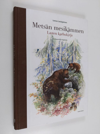 Leena Laulajainen : Metsän mesikämmen : lasten karhukirja