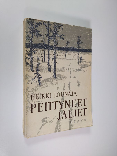Heikki Lounaja : Peittyneet jäljet : jotain Hildun Rikusta sekä niistä muistakin
