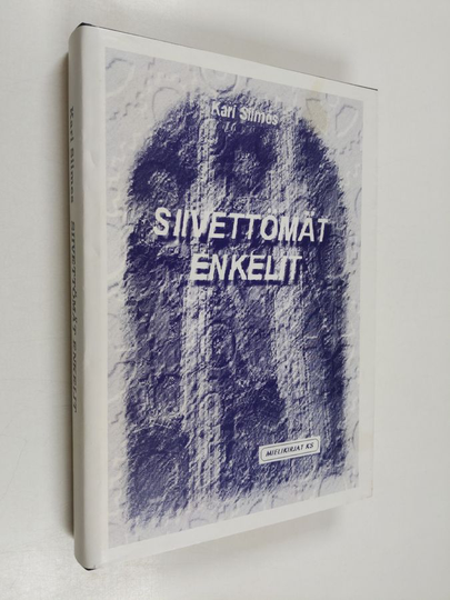 Kari Siimes : Siivettömät enkelit