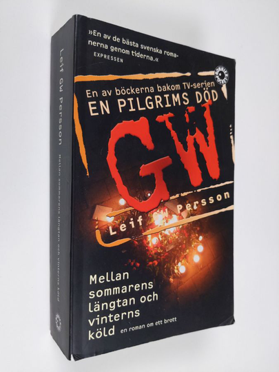 Leif G. W. Persson : Mellan sommarens längtan och vinterns köld : en roman om ett brott