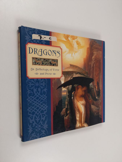 Dragons : An anthology of verse and prose
