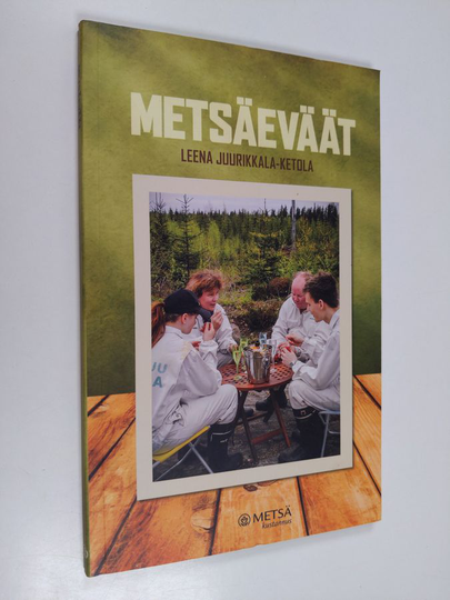 Leena Juurikkala-Ketola : Metsäeväät