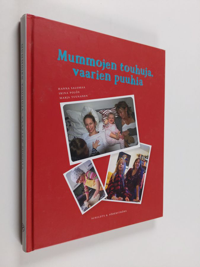Hanna Salomaa : Mummojen touhuja, vaarien puuhia