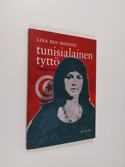 Lina ben Mhenni : Tunisialainen tyttö : arabikevään bloggaaja