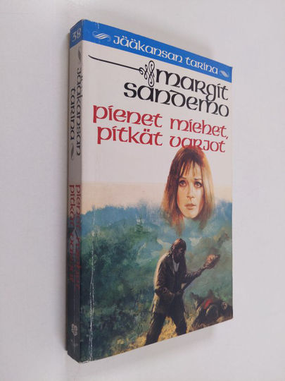 Margit Sandemo : Pienet miehet, pitkät varjot - Jääkansan tarina 38