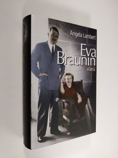 Angela Lambert : Eva Braunin elämä