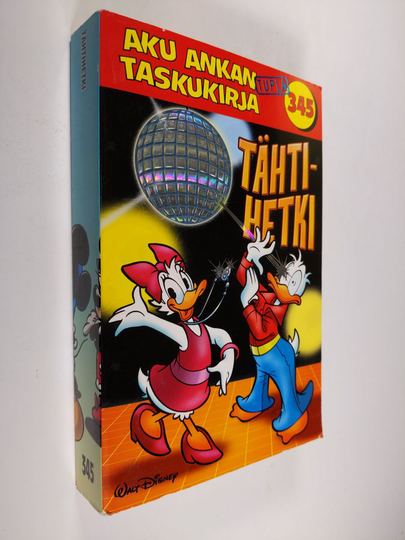 Walt Disney : Aku Ankan taskukirja 345 : Tähtihetki