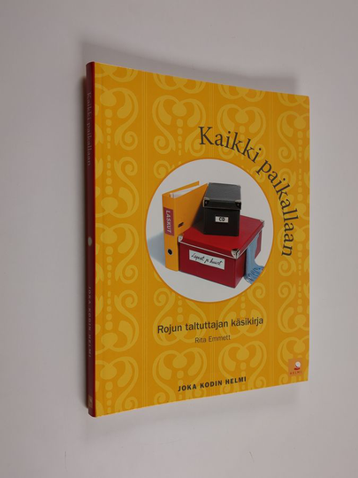 Rita Emmett : Kaikki paikallaan : rojun taltuttajan käsikirja
