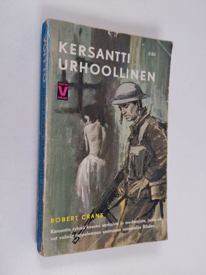 Robert Crane : Kersantti Urhoollinen