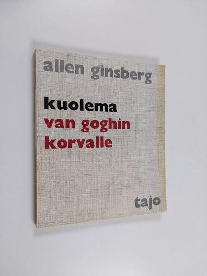 Allen Ginsberg : Kuolema Van Goghin korvalle