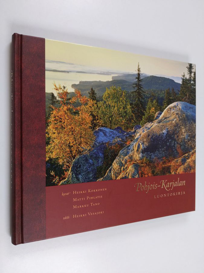 Heikki Kokkonen : Pohjois-Karjalan luontokirja
