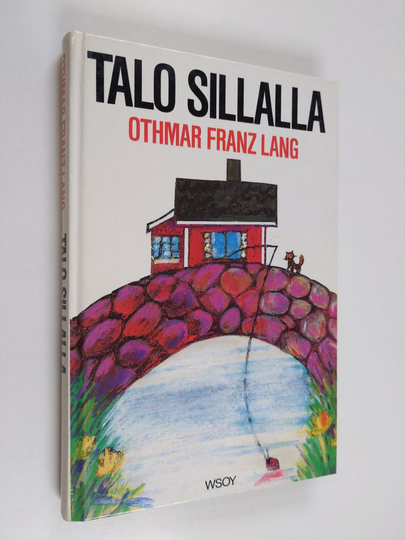 Othmar Franz Lang : Talo sillalla
