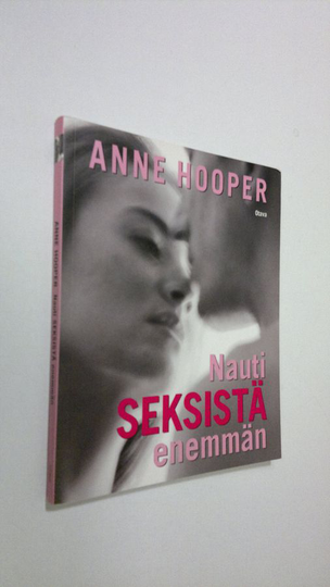 Anne Hooper : Nauti seksistä enemmän