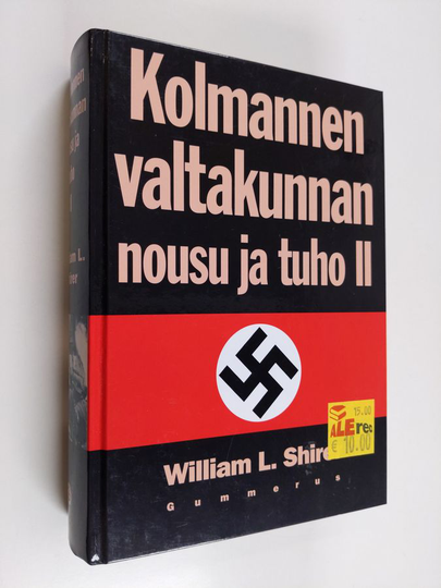 William L. Shirer : Kolmannen valtakunnan nousu ja tuho : kansallissosialistisen Saksan historia 2