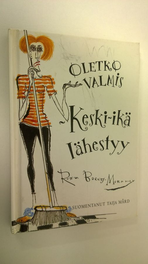 Oletko valmis - keski-ikä lähestyy