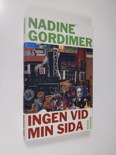 Nadine Gordimer : Ingen vid min sida : [roman]