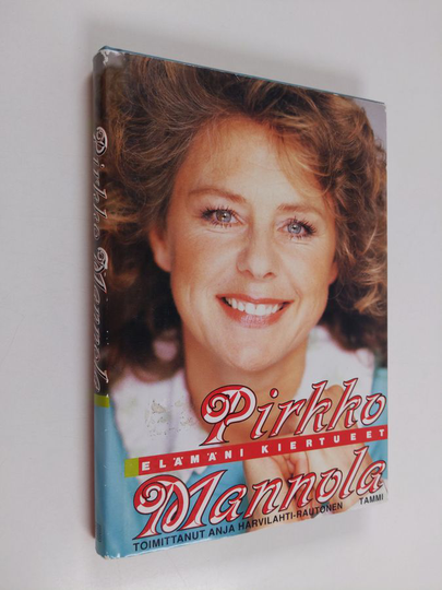 Pirkko Mannola : Elämäni kiertueet