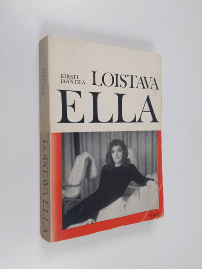 Kirsti Jaantila : Loistava Ella