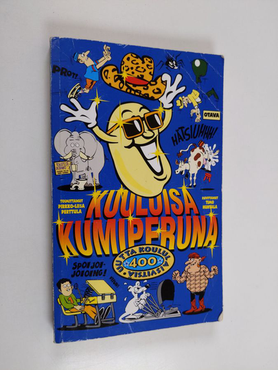 Pirkko-Liisa Perttula : Kuuluisa kumiperuna : 400 uutta koululaisvitsiä