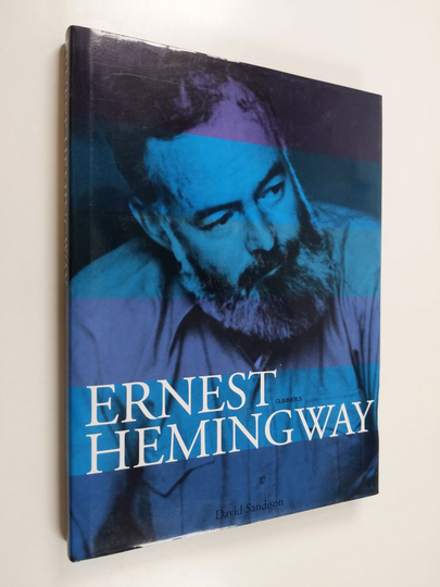 David Sandison : Ernest Hemingway
